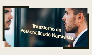 Hipnose para tratar o Transtorno de Personalidade Narcisista